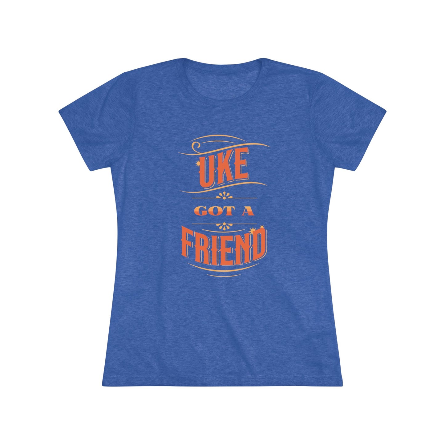 Royal blue t-shirt with ‘Uke Got A Friend' in orange and yellow block letters printed on it.