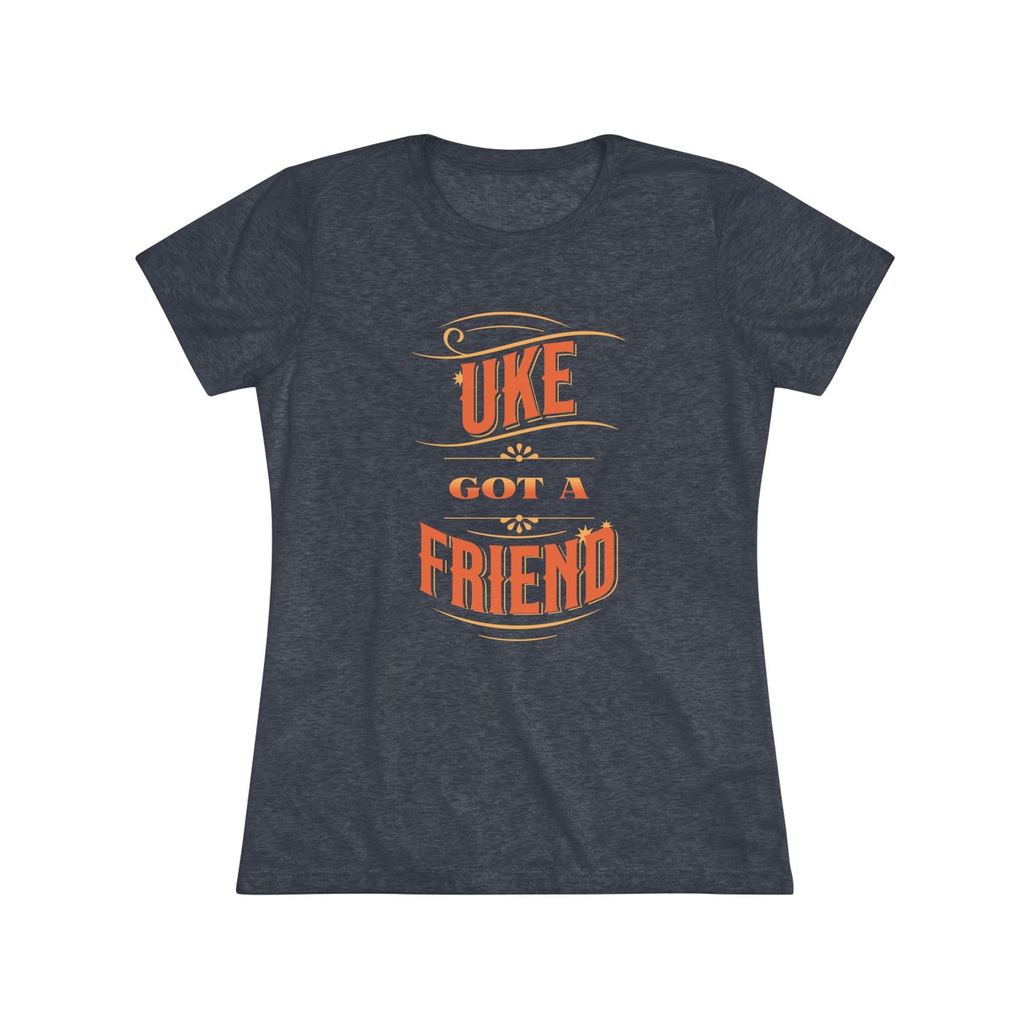 Heathered navy t-shirt with ‘Uke Got A Friend' in orange and yellow block letters printed on it.
