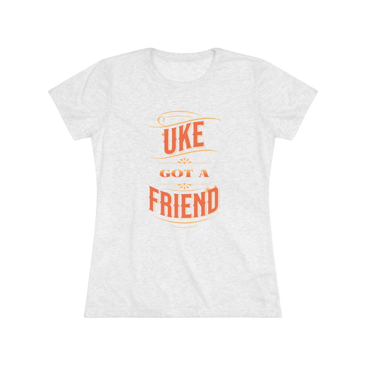 Heathered white t-shirt with ‘Uke Got A Friend' in orange and yellow block letters printed on it.