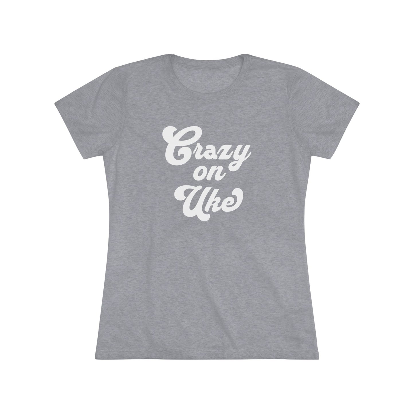 Grey t-shirt with 'Crazy On Uke' in white cursive text printed on it.