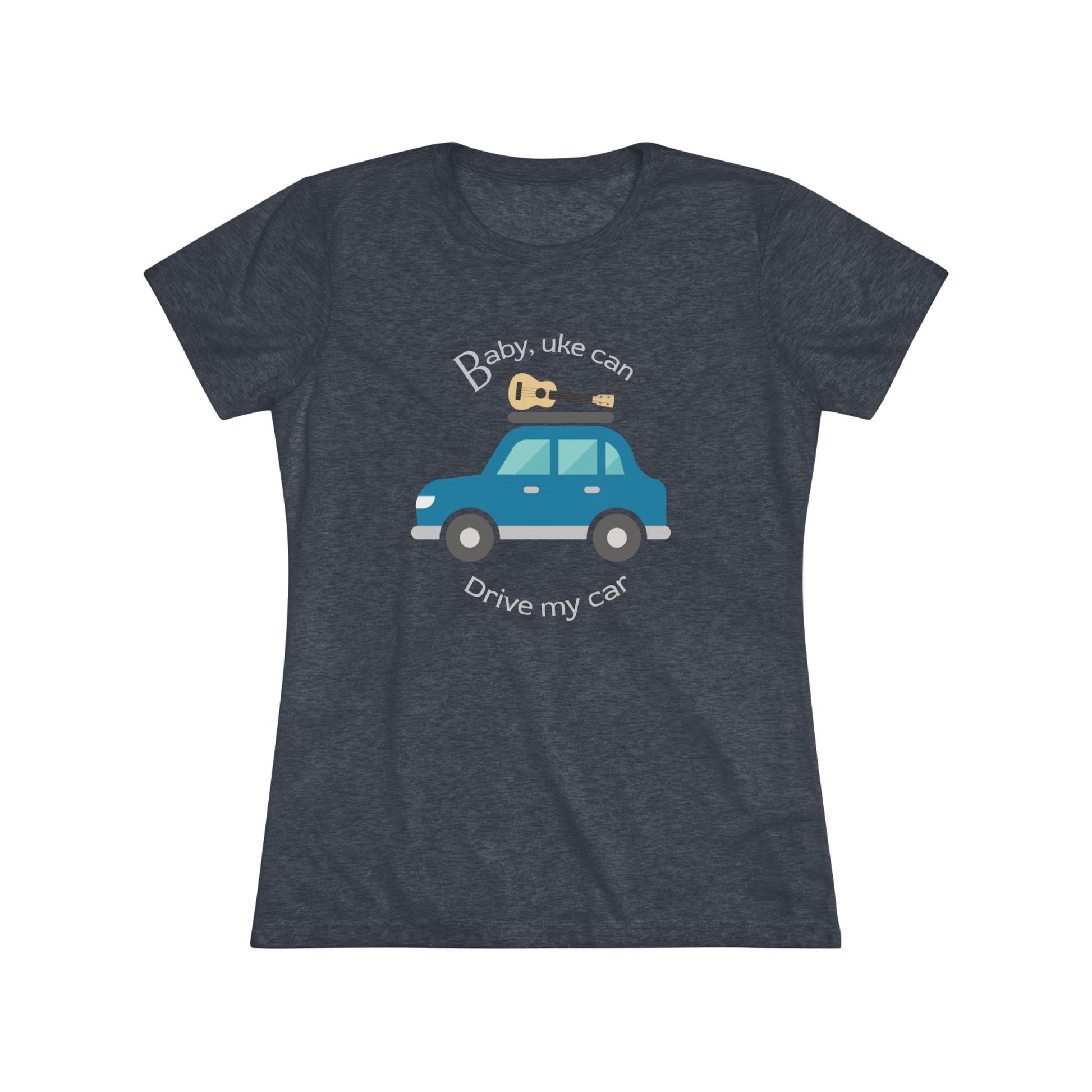 Heathered navy t-shirt with ‘Baby, uke can drive my car’ and a graphic of a car with a ukulele on the roof printed on it.