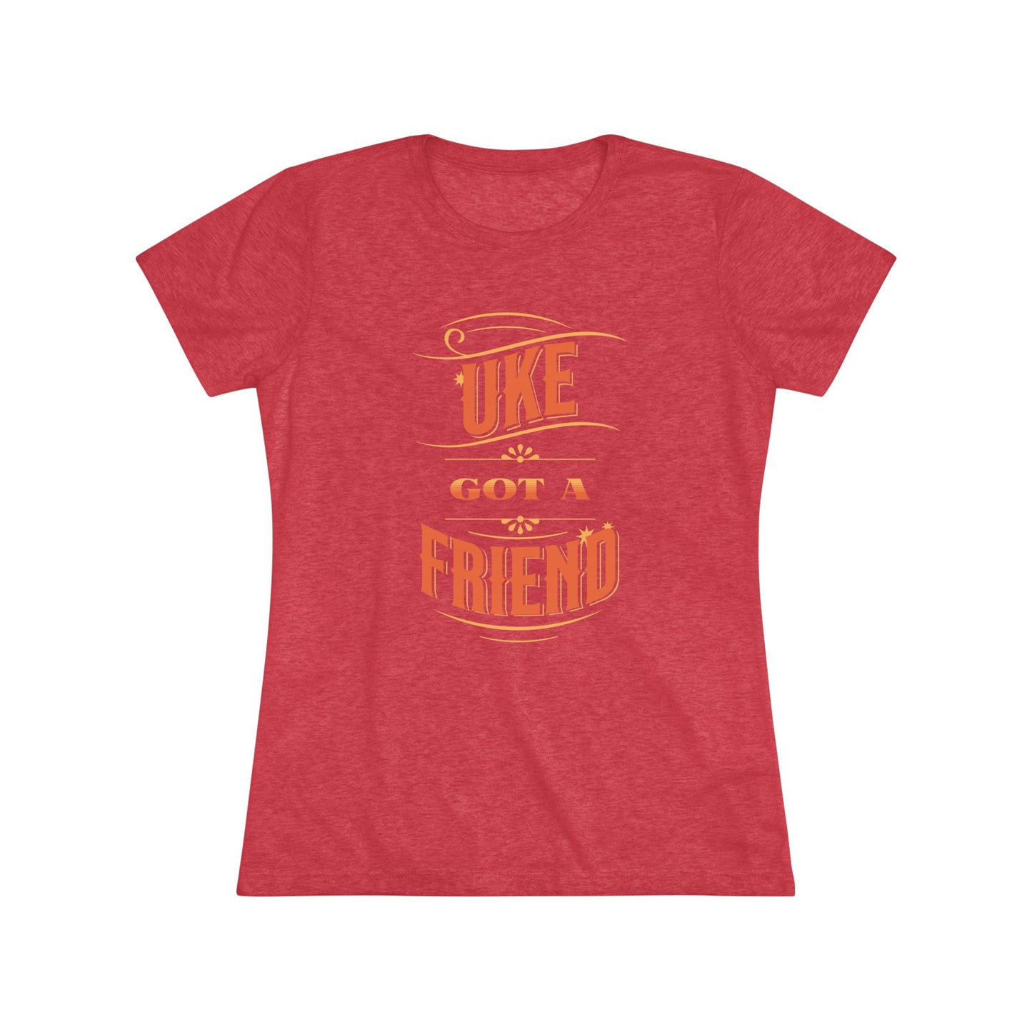 Red t-shirt with ‘Uke Got A Friend' in orange and yellow block letters printed on it.