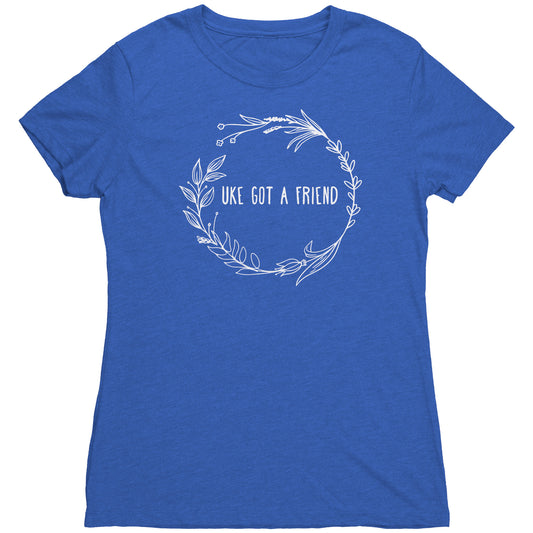 Uke Got A Friend | Women's Tri-blend Tee • Wreath