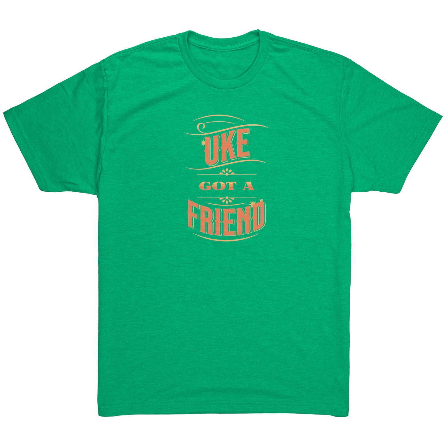 Envy Green t-shirt printed with ‘Uke Got A Friend' in orange and yellow block letters.