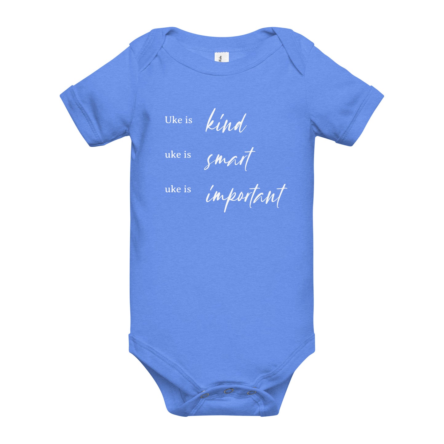 A heather Columbian Blue onesie printed with 'Uke is kind, uke is smart, uke is important' in white letters.