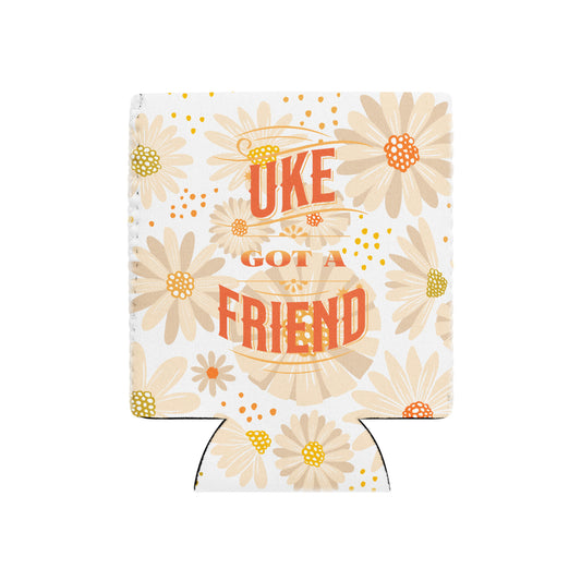 A regular-sized can coozie with a flower design and the words 'Uke Got A Friend' in orange and yellow block letters printed on it.