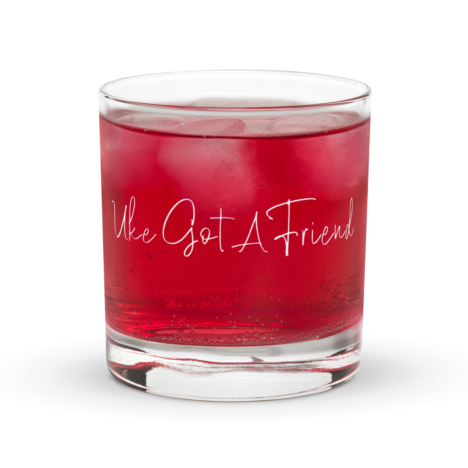 A rocks glass with 'Uke Got A Friend' printed on it.