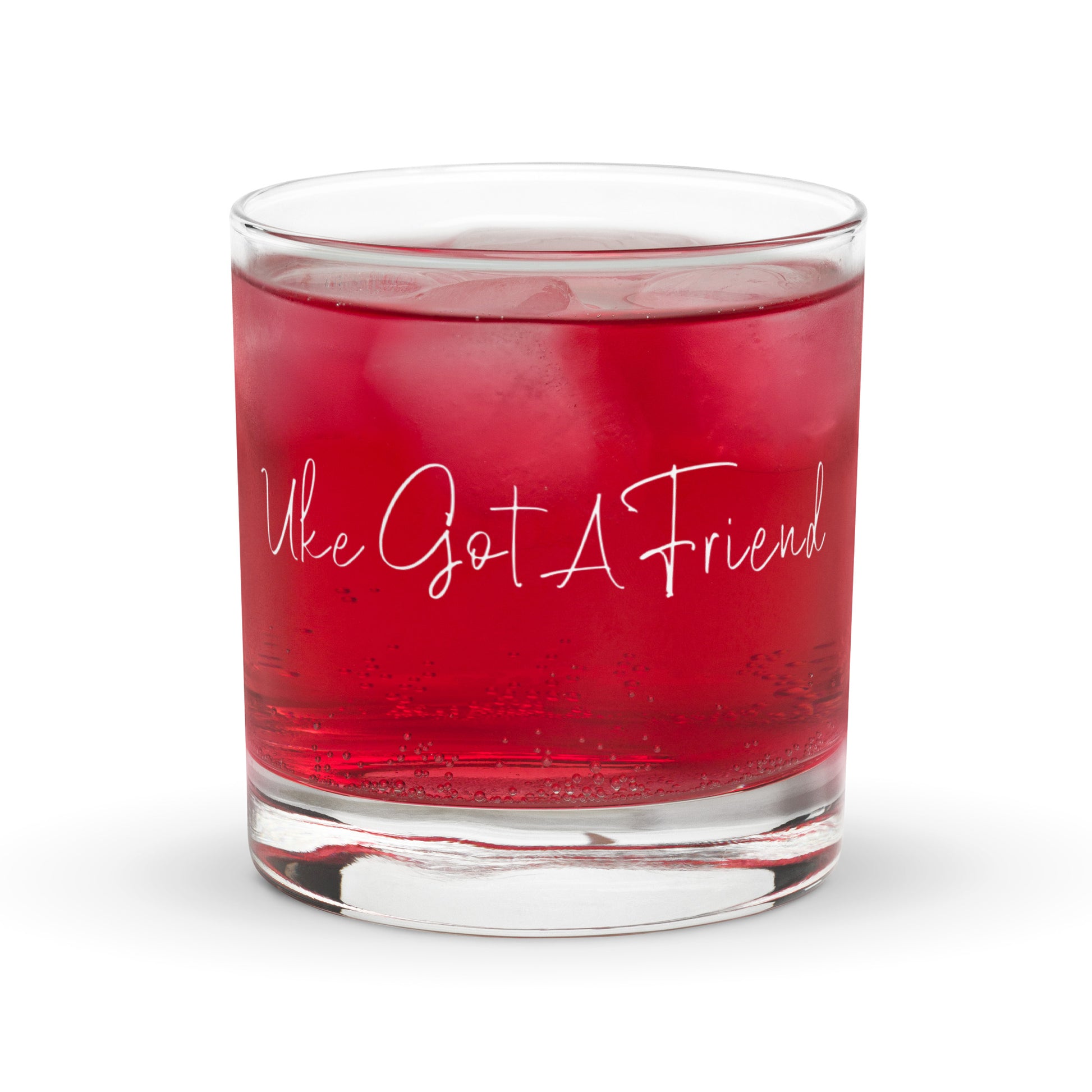 A rocks glass with 'Uke Got A Friend' printed on it.
