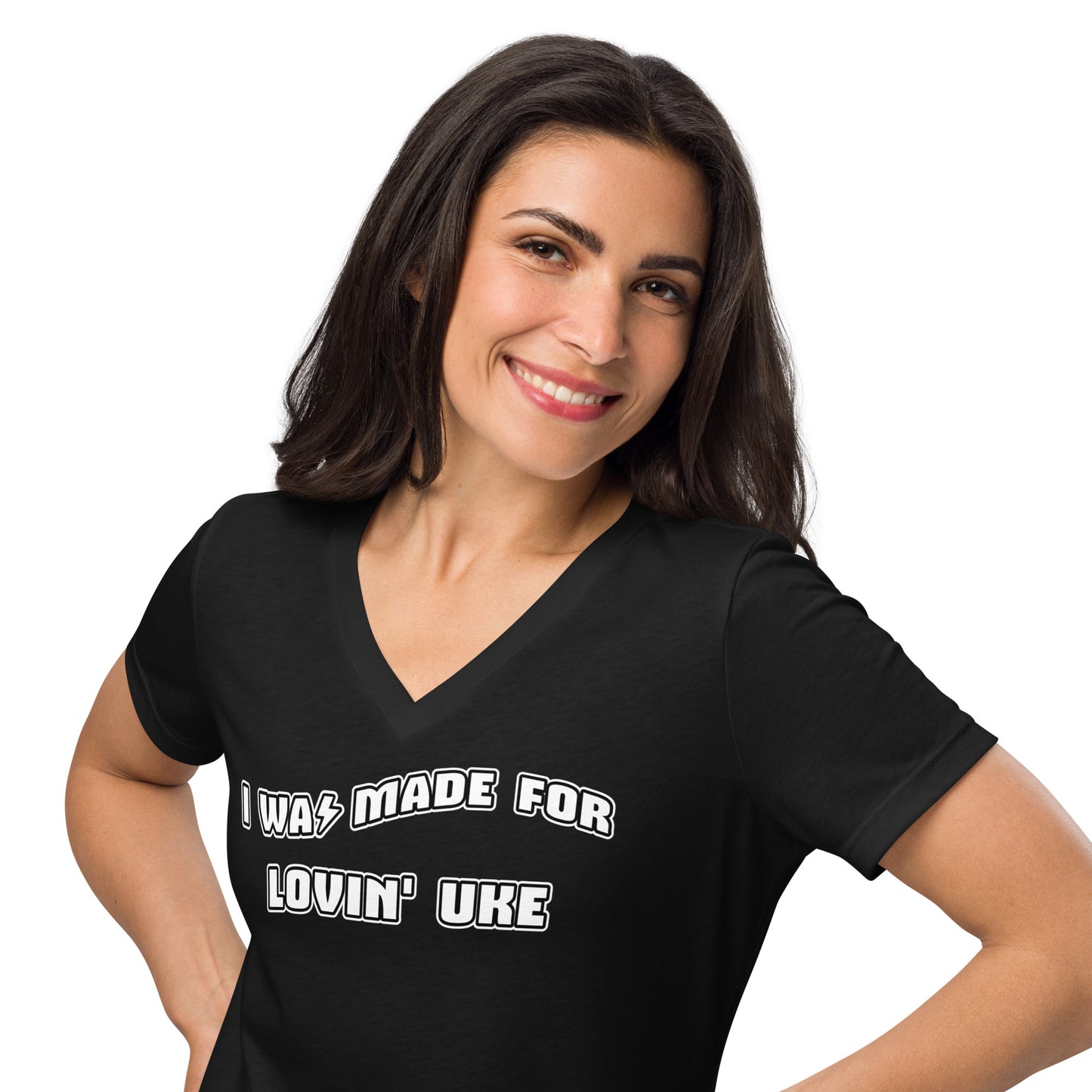 Woman wearing a black v-neck t-shirt printed with 'I was made for lovin' uke' in black and white block letters.